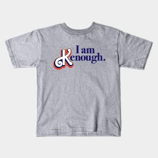 I am Kenough Kids T-Shirt